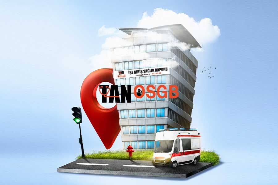 OSGB Sağlık Merkezi - Tan OSGB
