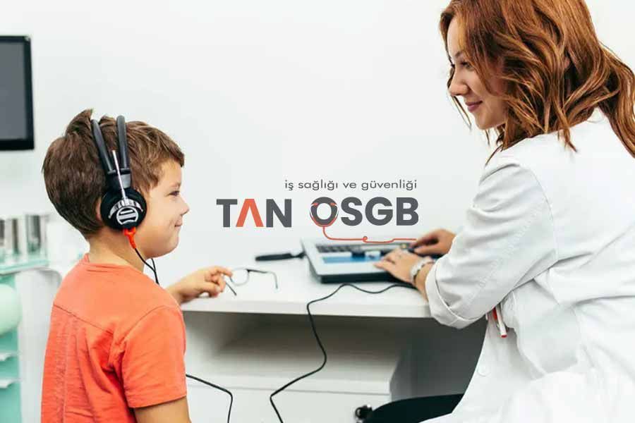 Odyometri Testi Zorunlu mu? - Tan OSGB
