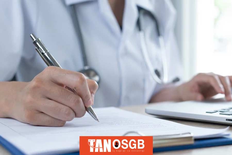 İşe Giriş Sağlık Raporu İçin Hangi Doktora Gidilir? - Tan OSGB